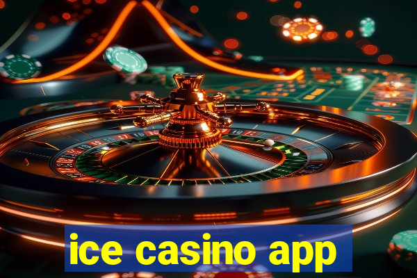 ice casino app